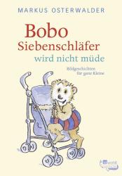 Markus Osterwalder: Bobo Siebenschläfer wird nicht müde - gebunden