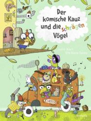 Judith Allert: Der komische Kauz und die schrägen Vögel - gebunden