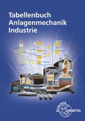 Ulrich Uhr: Tabellenbuch Anlagenmechanik Industrie - Taschenbuch