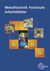 Bernhard Schellmann: Metalltechnik Fachstufe Arbeitsblätter - Taschenbuch