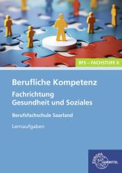 Heike Kayser-Lang: Berufliche Kompetenz - BFS, Fachstufe 2, Fachrichtung Gesundheit und Soziales - Taschenbuch