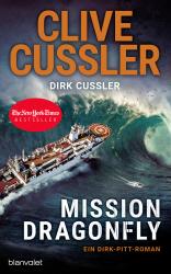 Dirk Cussler: Mission Dragonfly - gebunden