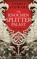 Andrea Stewart: Der Knochensplitterpalast - Taschenbuch