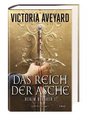 Victoria Aveyard: Das Reich der Asche - Realm Breaker 1 - gebunden