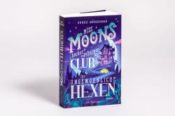 Sangu Mandanna: Miss Moons höchst geheimer Club für ungewöhnliche Hexen - Taschenbuch