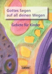 Brigitte Zeeh-Silva: Gottes Segen auf all deinen Wegen