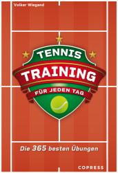 Volker Wiegand: Tennistraining für jeden Tag - Taschenbuch