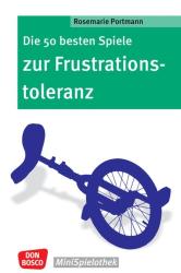 Rosemarie Portmann: Die 50 besten Spiele zur Frustrationstoleranz - Taschenbuch