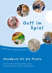 Martin Steinhäuser: Gott im Spiel. Handbuch für die Praxis - Taschenbuch