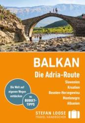 Mark Markand: Stefan Loose Reiseführer Balkan, Die Adria-Route. Slowenien, Kroatien, Bosnien und Herzegowina, Montenegro, Albanien - Taschenbuch