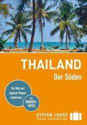 Stefan Loose: Stefan Loose Reiseführer Thailand, Der Süden - Taschenbuch