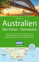 Roland Dusik: DuMont Reise-Handbuch Reiseführer Australien, Der Osten und Tasmanien - Taschenbuch