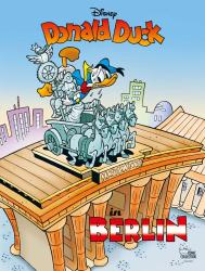 Walt Disney: Donald Duck in Berlin - gebunden