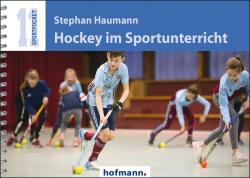 Stephan Haumann: Hockey im Sportunterricht - Taschenbuch