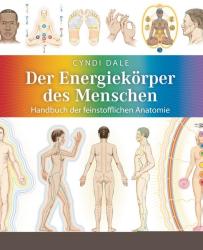 Cyndi Dale: Der Energiekörper des Menschen - Taschenbuch