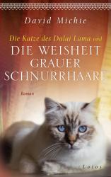 David Michie: Die Katze des Dalai Lama und die Weisheit grauer Schnurrhaare - gebunden