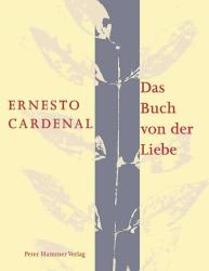 Ernesto Cardenal: Das Buch von der Liebe - Taschenbuch