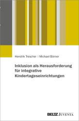 Michael Börner: Inklusion als Herausforderung für integrative Kindertageseinrichtungen - Taschenbuch
