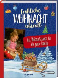 Fröhliche Weihnacht überall - gebunden