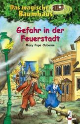 Mary Pope Osborne: Das magische Baumhaus (Band 21) - Gefahr in der Feuerstadt - gebunden