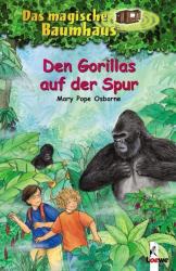 Mary Pope Osborne: Das magische Baumhaus (Band 24) - Den Gorillas auf der Spur - gebunden