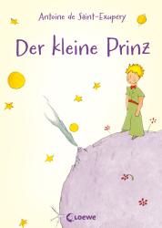 Antoine de Saint-Exupéry: Der kleine Prinz - gebunden