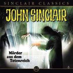 Jason Dark: Geisterjäger John Sinclair Classics - Mörder aus dem Totenreich, 1 Audio-CD - CD