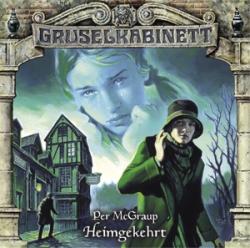 Per McGraup: Gruselkabinett - Heimgekehrt, 1 Audio-CD - CD