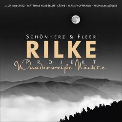 Schönherz & Fleer: Rilke Projekt, 1 Audio-CD - CD