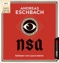 Andreas Eschbach: NSA - Nationales Sicherheits-Amt, 3 Audio-CD, 3 MP3 - CD