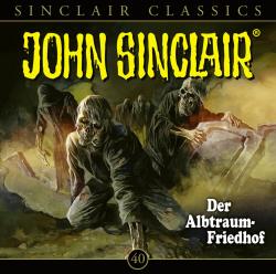 Jason Dark: John Sinclair Classics - Der Albtraum-Friedhof, 1 Audio-CD - CD