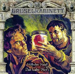 Wilhelm Hauff: Gruselkabinett - Das kalte Herz, 2 Audio-CD - cd