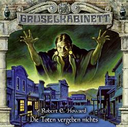 Robert E. Howard: Gruselkabinett - Folge 164, 1 Audio-CD - cd