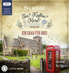 Ellen Barksdale: Tee? Kaffee? Mord! - Ein Grab für drei, 1 Audio-CD, 1 MP3 - CD