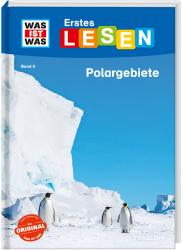 Christina Braun: WAS IST WAS Erstes Lesen Band 9. Polargebiete - gebunden