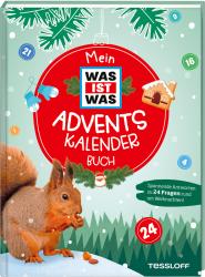 Buchcover mit dem Titel 'Mein WAS IST WAS ADVENTSKALENDER BUCH'. Abgebildet ist ein Eichhörnchen mit Nüssen vor einer winterlichen Kulisse.