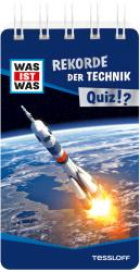 Anja Starigk: WAS IST WAS Quiz Rekorde der Technik. - Taschenbuch