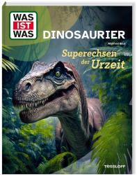 Manfred Baur: WAS IST WAS Dinosaurier. Superechsen der Urzeit - gebunden