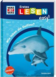 Sonja Meierjürgen: WAS IST WAS Erstes Lesen easy! Band 5. Wie leben die Delfine? - gebunden