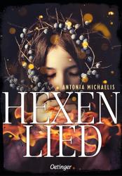 Antonia Michaelis: Hexenlied - gebunden