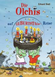 Erhard Dietl: Die Olchis auf Geburtstagsreise - gebunden