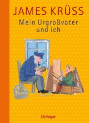 James Krüss: Mein Urgroßvater und ich - gebunden