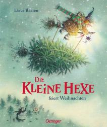 Lieve Baeten: Die kleine Hexe feiert Weihnachten - gebunden