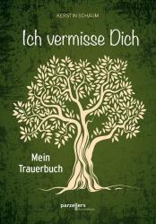 Kerstin Schaum: Ich vermisse Dich - Taschenbuch