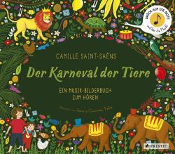 Jessica Courtney-Tickle: Der Karneval der Tiere, m. Soundeffekten - gebunden