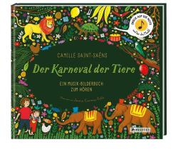 Jessica Courtney-Tickle: Der Karneval der Tiere, m. Soundeffekten - gebunden