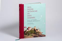 Buchcover mit dem Titel 'Mal deine Wünsche in den Himmel'. Illustration von einer Landschaft mit Blumen und Figuren.
