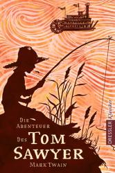 Mark Twain: Die Abenteuer des Tom Sawyer - gebunden