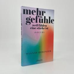 Hannah Uehlinger: Mehr Gefühle - gebunden