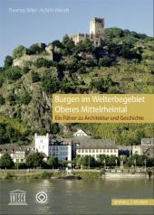 Achim Wendt: Burgen im Welterbegebiet Oberes Mittelrheintal - Taschenbuch